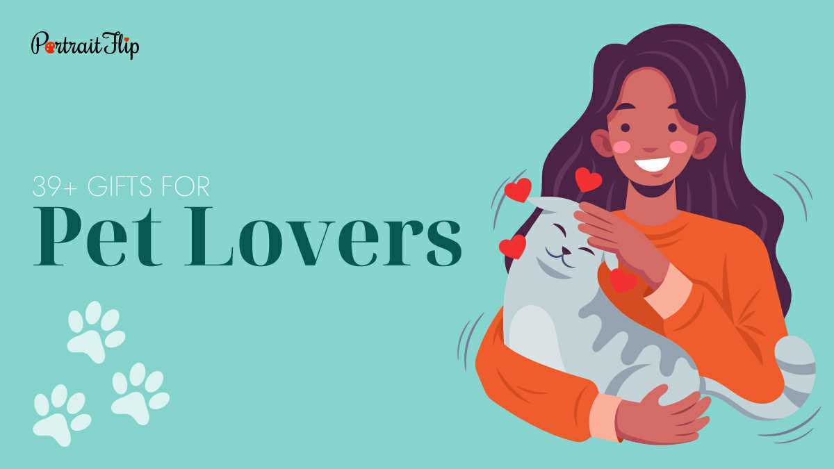 An illustration of a girl holding her pet cat. The text reads 35+ Gifts for pet lovers.