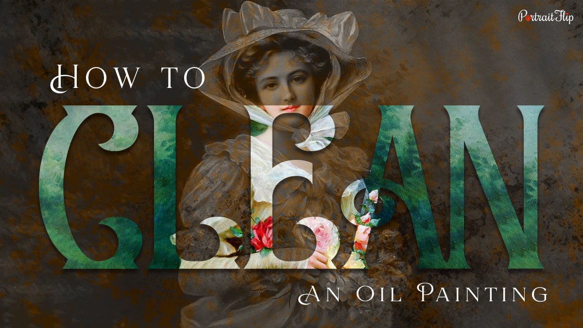 a cover photo of how to clean an oil painting