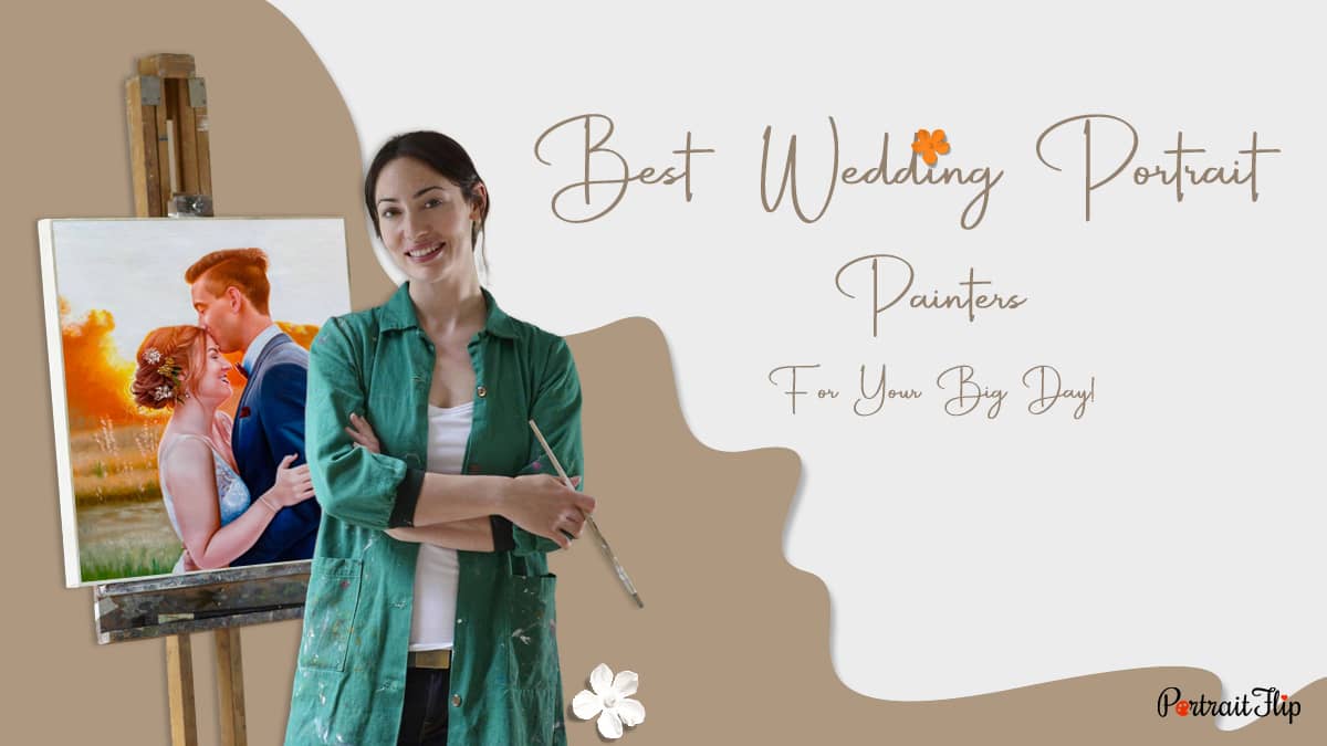 Best Wedding Portrait Painters For Your Big Day!