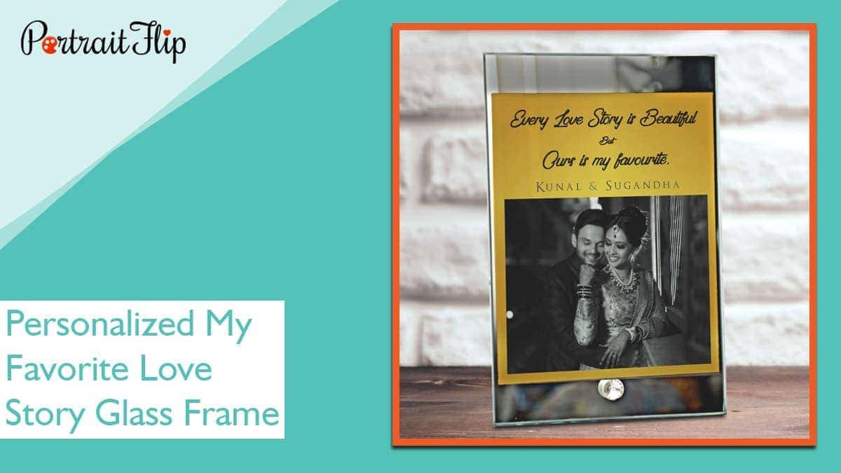 Personalized my favorite love story glass frame