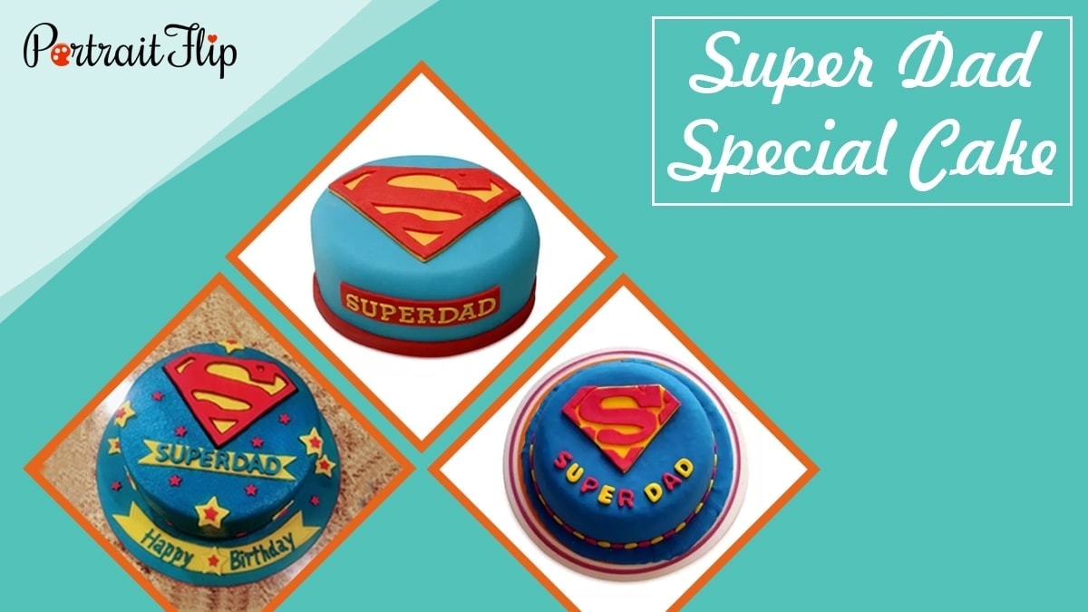 Super dad special cake