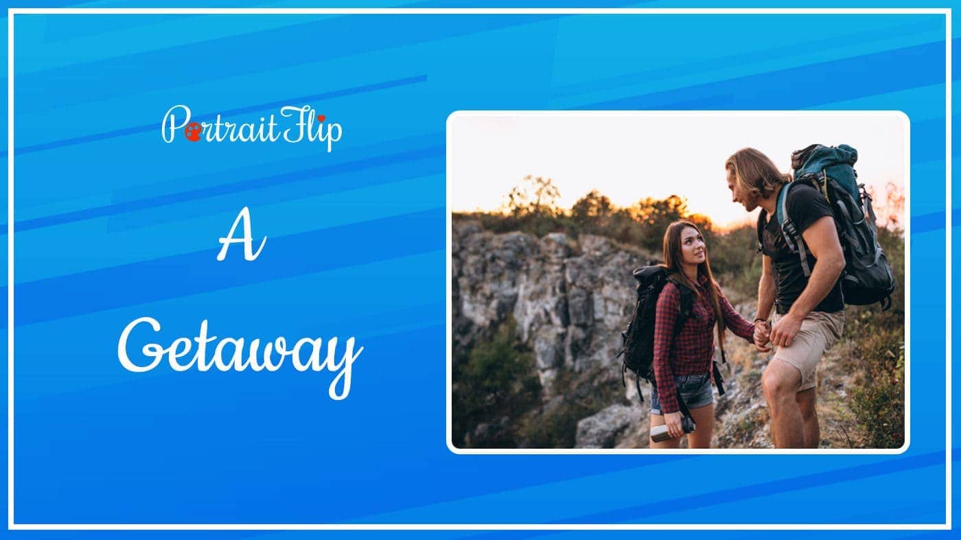 A Getaway