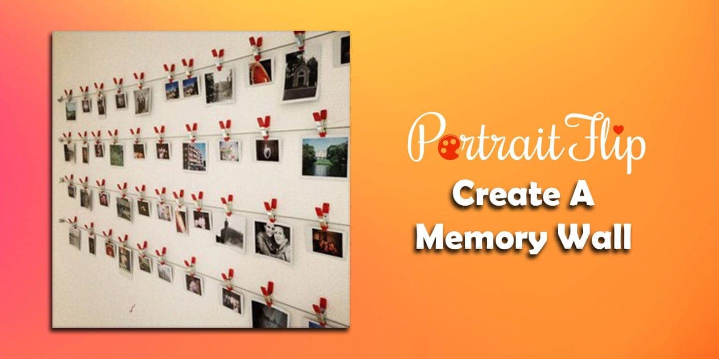 create a memory wall