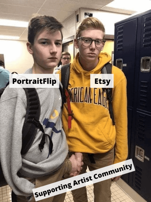 Meme showing how portraitflip and etsy support artist community