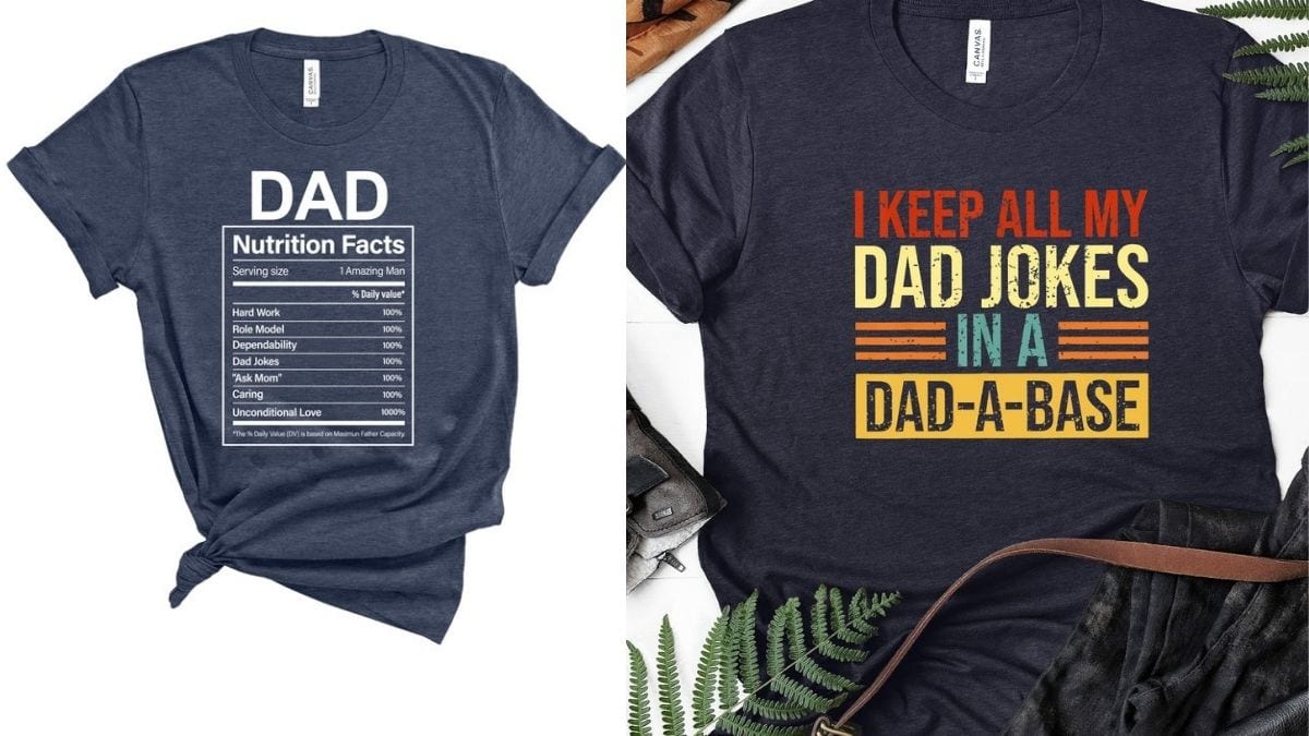 Two Dad T-shirts. On left: Funny dark-blue T-shirt. On the right: black T-shirt with funny quote, "I keep all my dad jokes in a Dad-a-base"