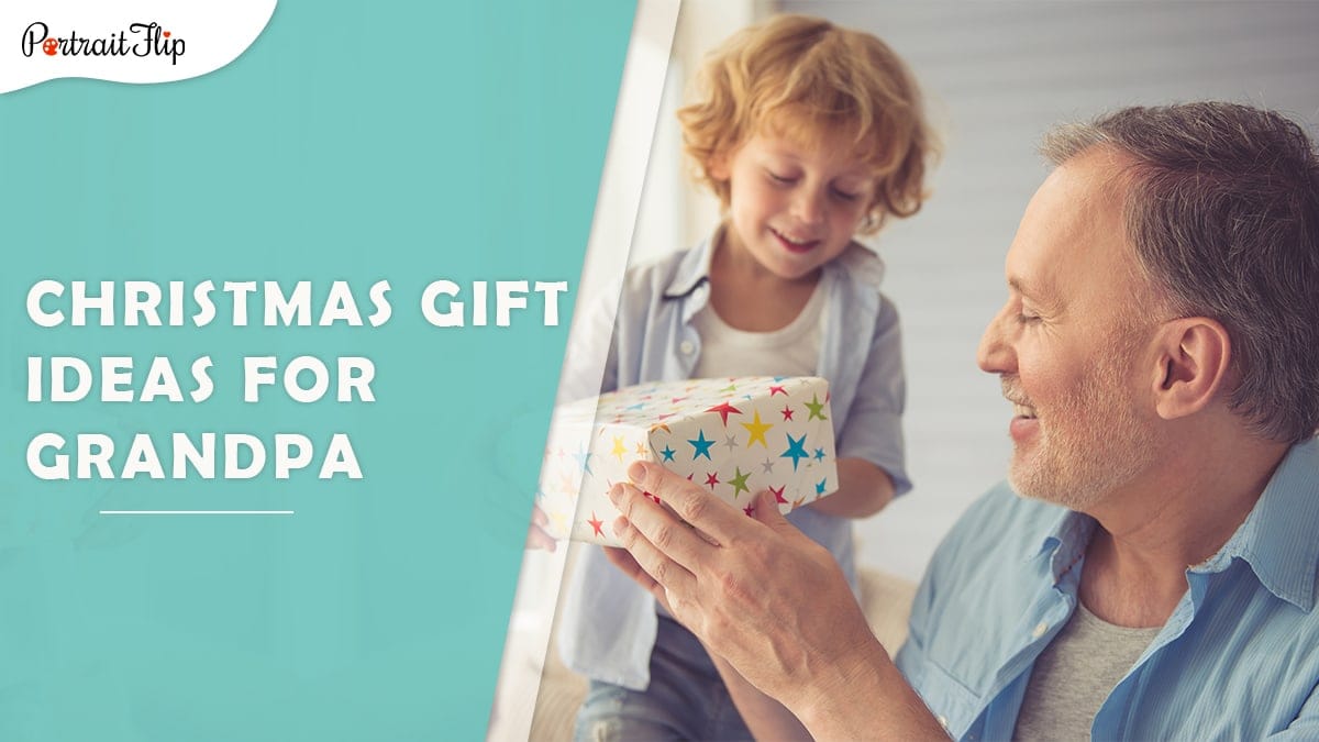 Christmas gifts ideas for grandpa: grandpa holds a Christmas gift given by his grandson. 