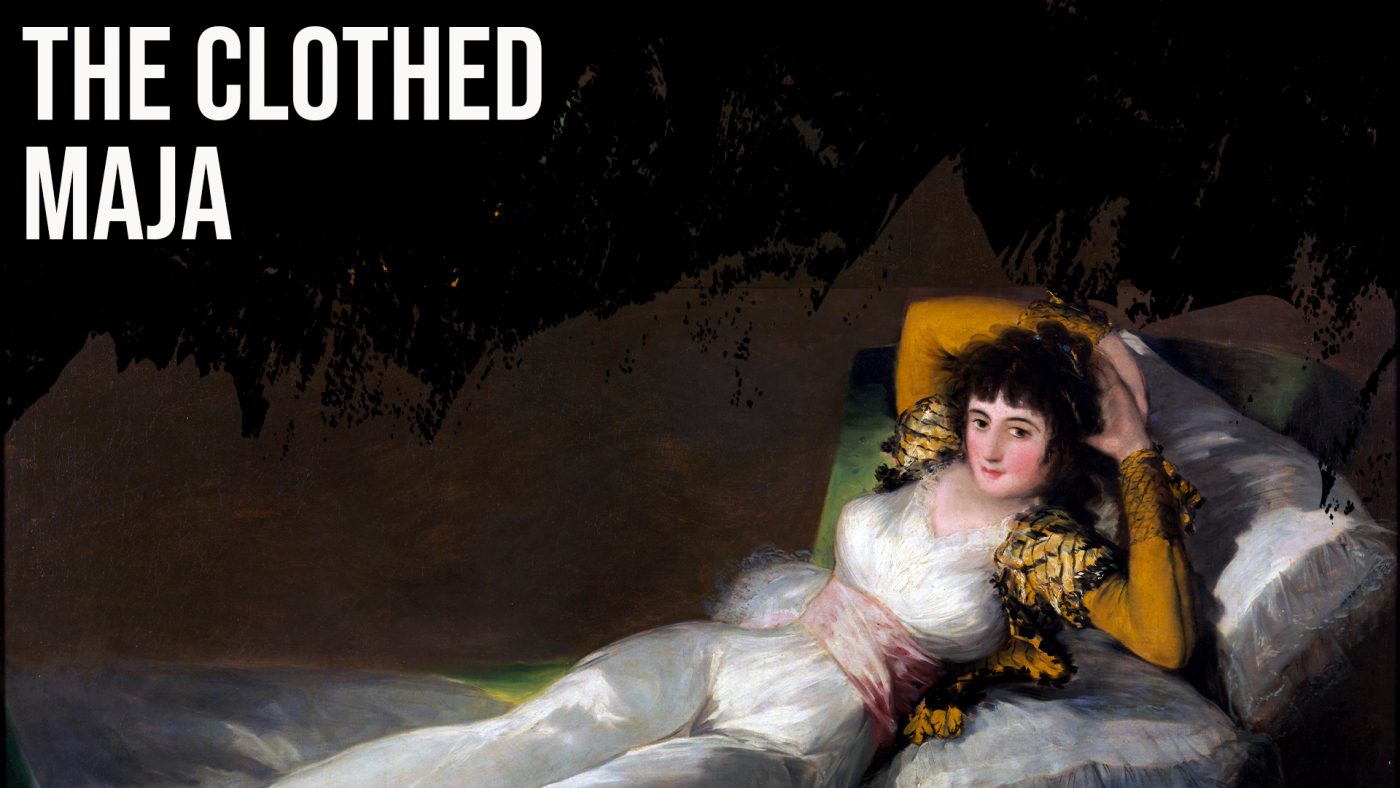 The Clothed Maja by Francisco Goya