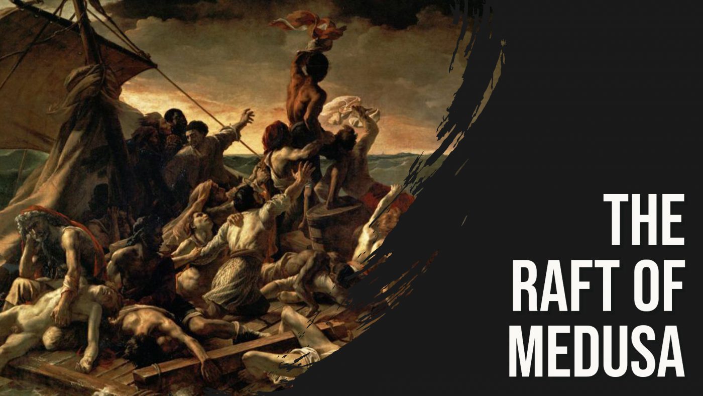 The Raft of the Medusa by Theodore Gericault.