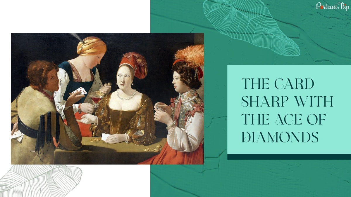 The Card Sharp with the Ace of Diamonds is one of the finest paintings in Louvre.