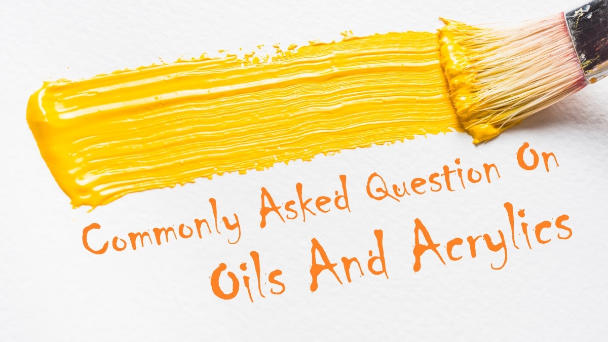 a beautiful brush stroke of yellow paint on a paper. below it is written commonly asked questions on oil painting vs acrylic. 