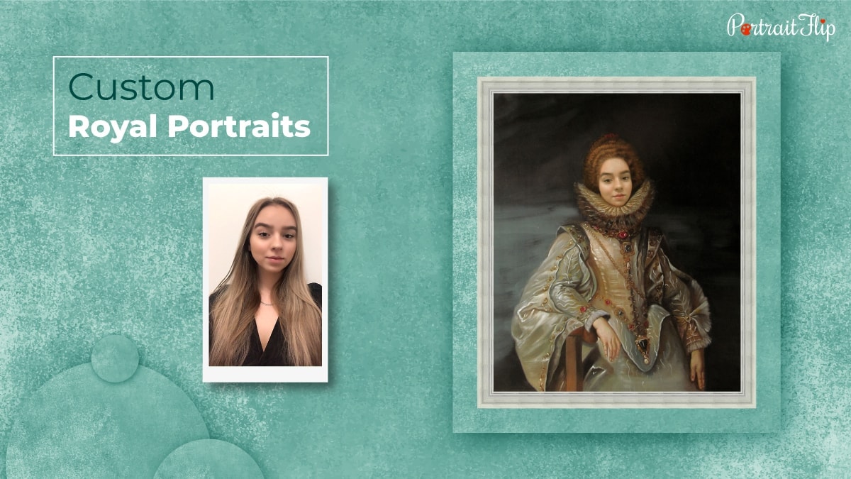 A famous portrait painting trend where a royal portrait is painted of a lady where she is shown to be a queen from 16th century. The painting is made by PortraitFlip's artists