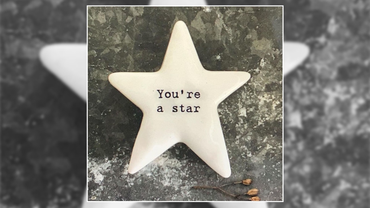a star with "you're a start" written on it, 