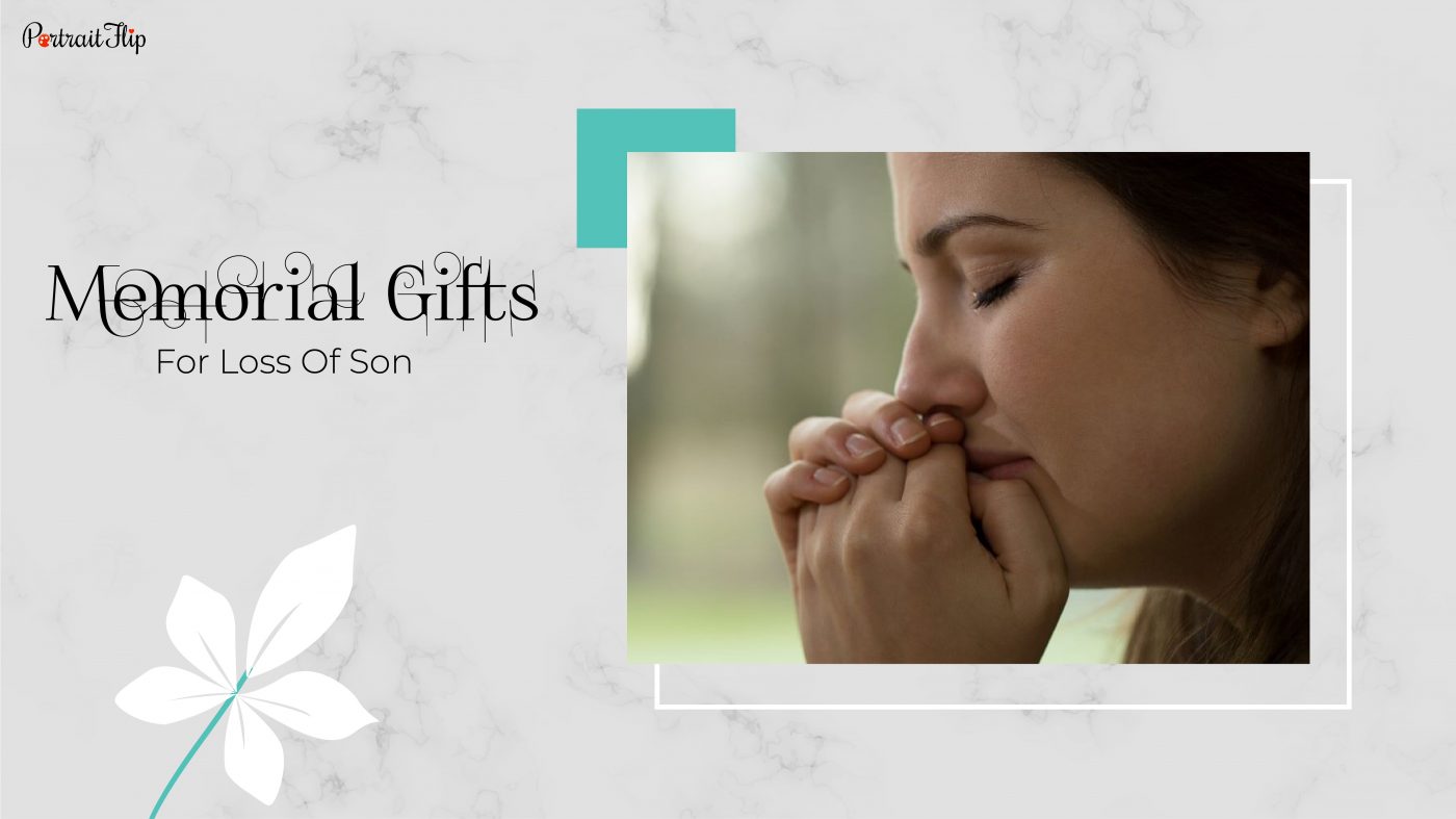 An image of a lady crying while holding her hands close to her face. The text reads memorial gifts for son.