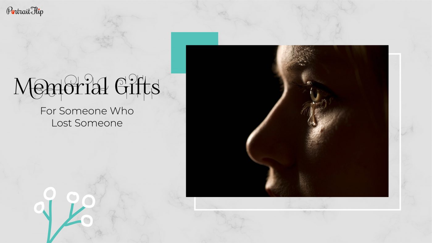 A lady crying, the text memorial gifts for someone who lost someone.