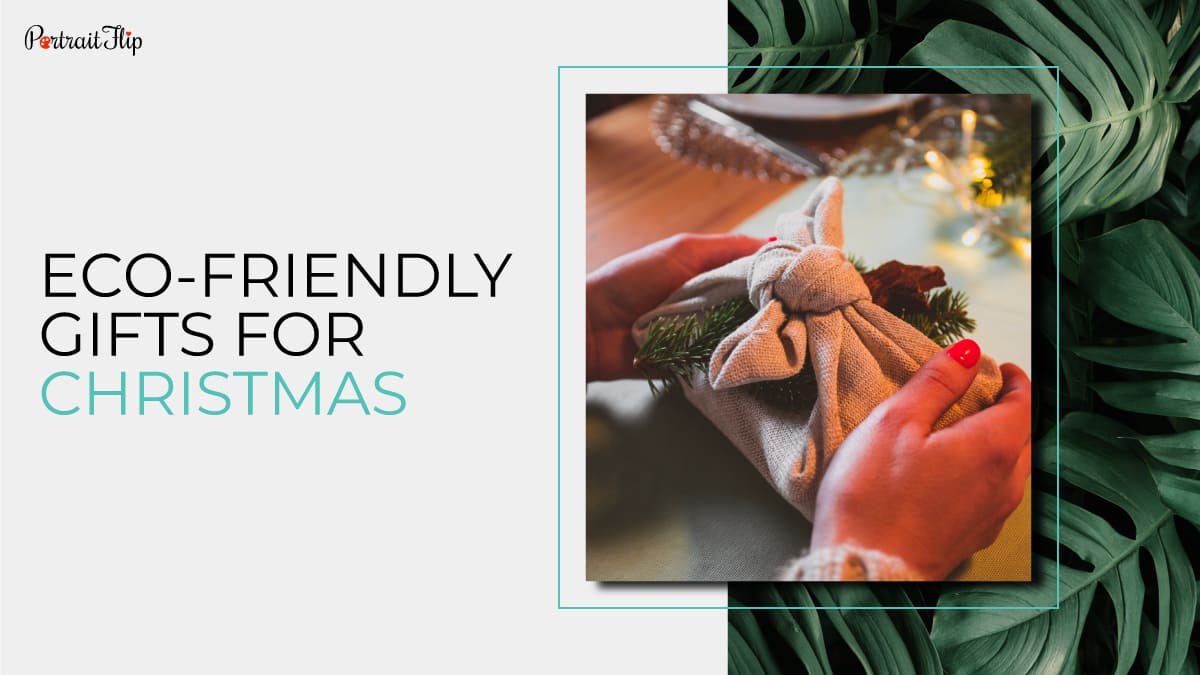 A girl packing eco friendly gifts in a jute packaging next to a Christmas tree. The text reads eco friendly gifts for Christmas