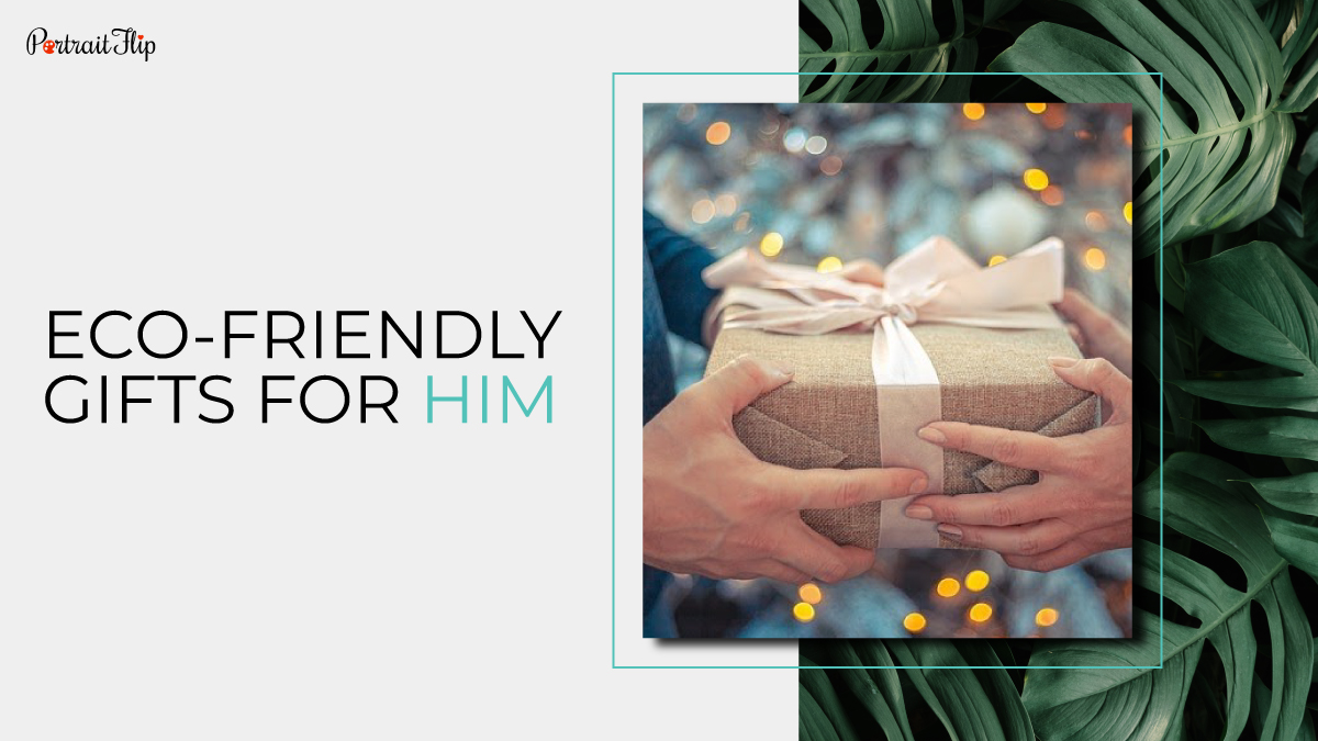 A woman gifting a man an eco friendly gift in a jute packaging. The text reads eco friendly gifts for him