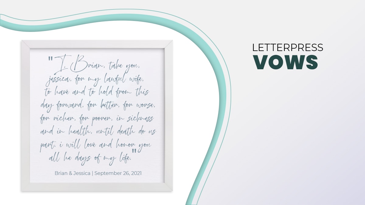 A wedding vow printed on a frame. 