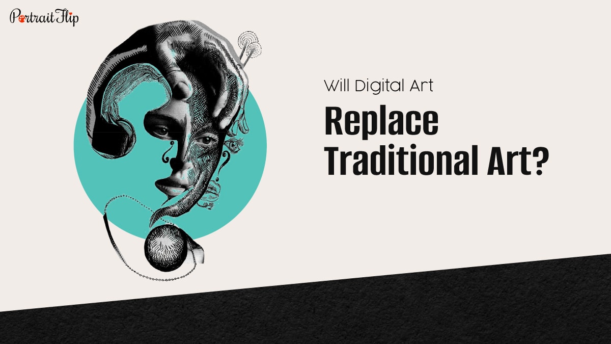 will digital art replace traditional art forever? 