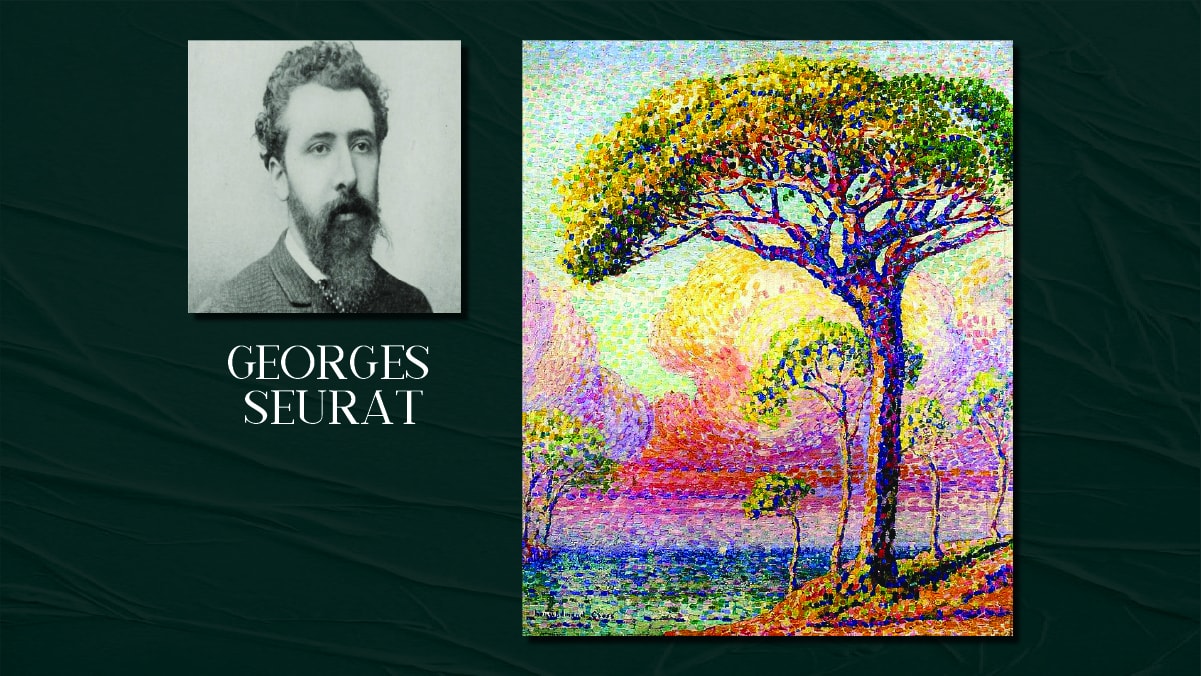 Famous painter Georges Seurat's self portrait and a famous painting by him called A Pine Tree on display. The text reads Georges Seurat.