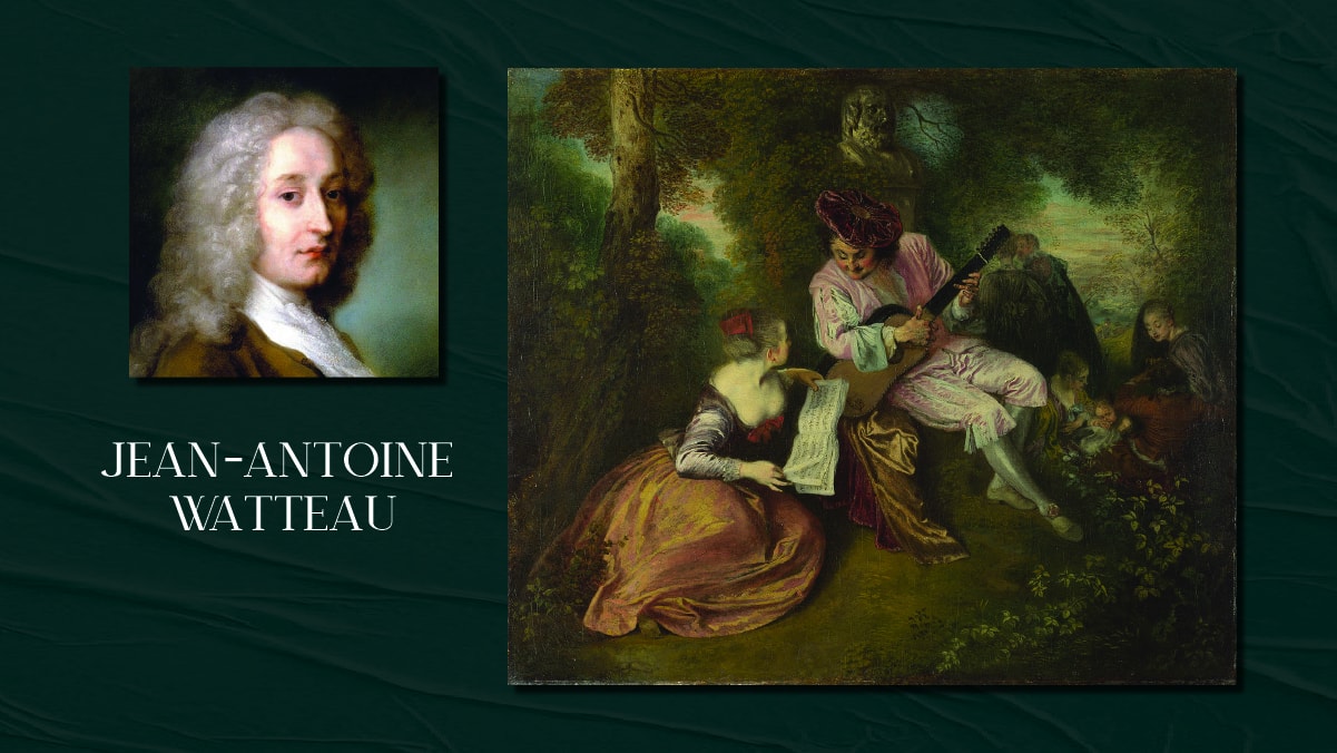 A famous painting by Jean Antoine Watteau called The Love Song and a self portrait of him on display. The text reads Jean Antoine Watteau.