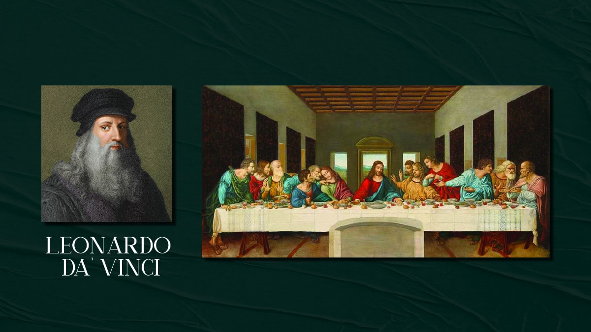 The painting last super by Leonardo da Vinci and his self portrait displayed. The text reads Leonardo da Vinci