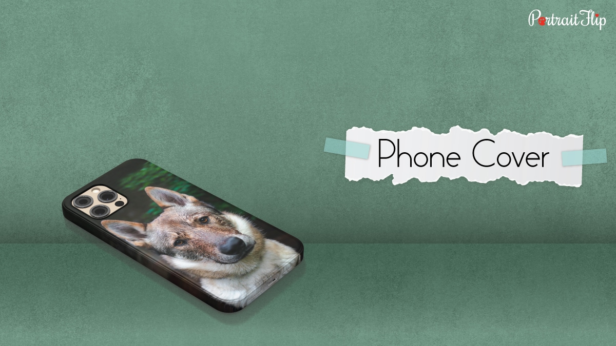 a customized phone cover with a dog photo 