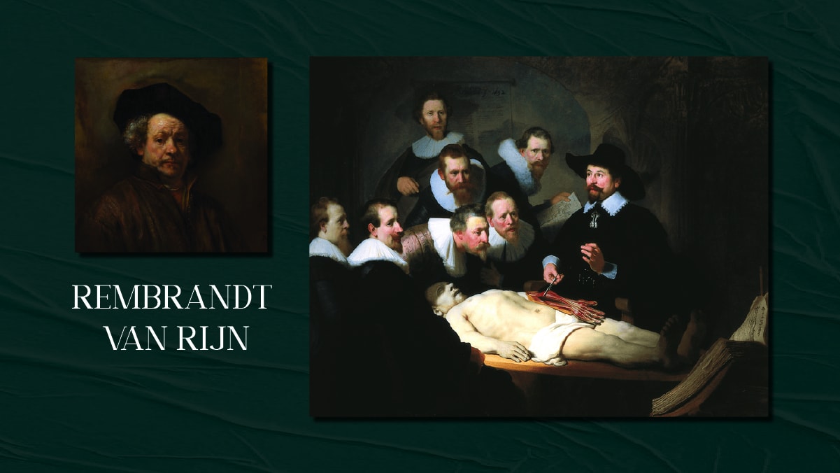 A famous painting by Rembrandt Van Rijn called The Anatomy Lesson of Dr Nicolaes Tulp and his self portrait on display. The text reads Rembrandt Van Rijn.