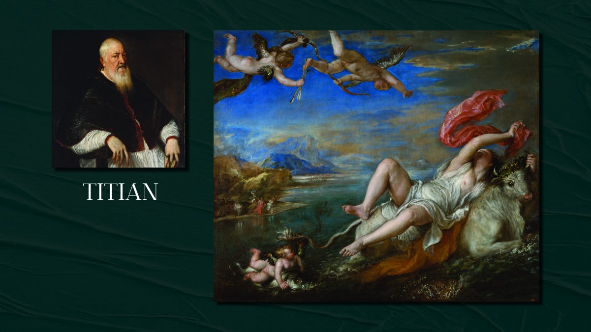 A famous painting by Titian called the Rape of Europa and his self portrait on  display. the text reads Titian.