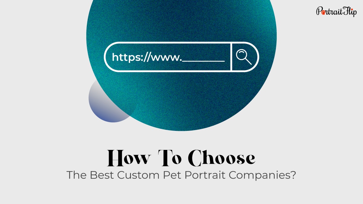 how to choose the best custom pet portrait company