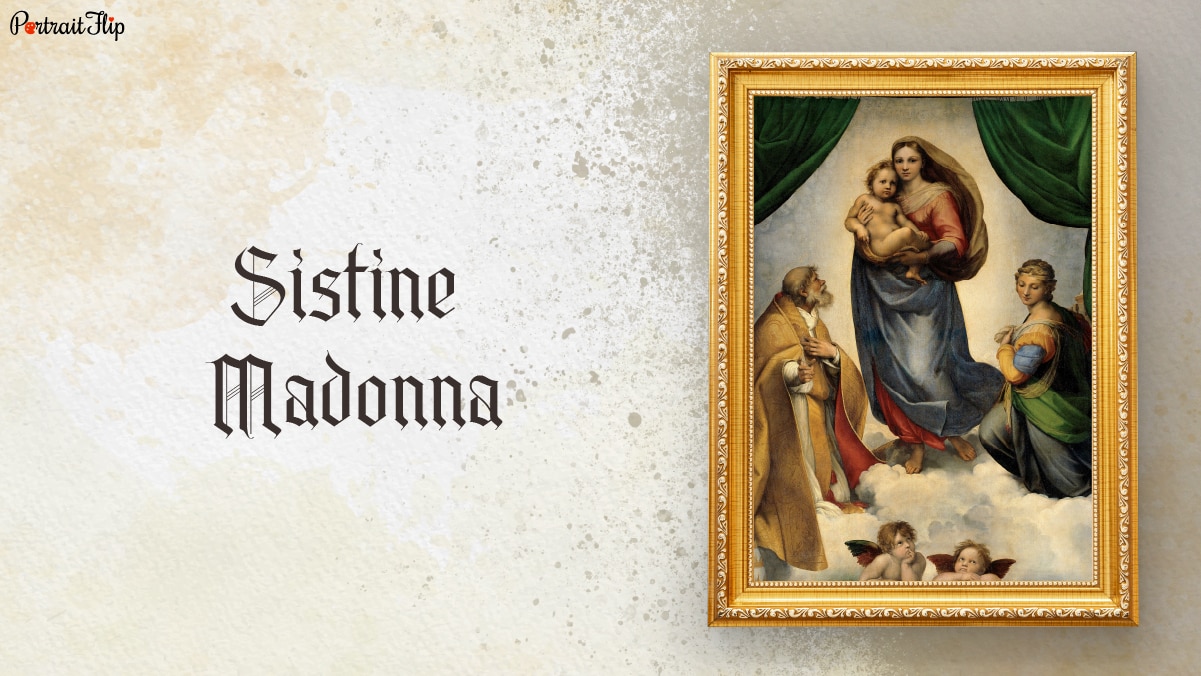Sistine Madonna is one of the famous paintings of Jesus