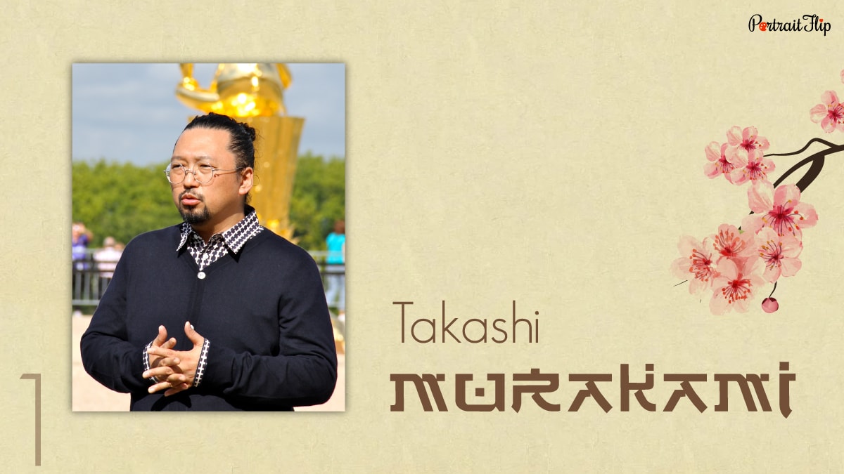 Takashi Murakami, one of the famous artists of Japan
