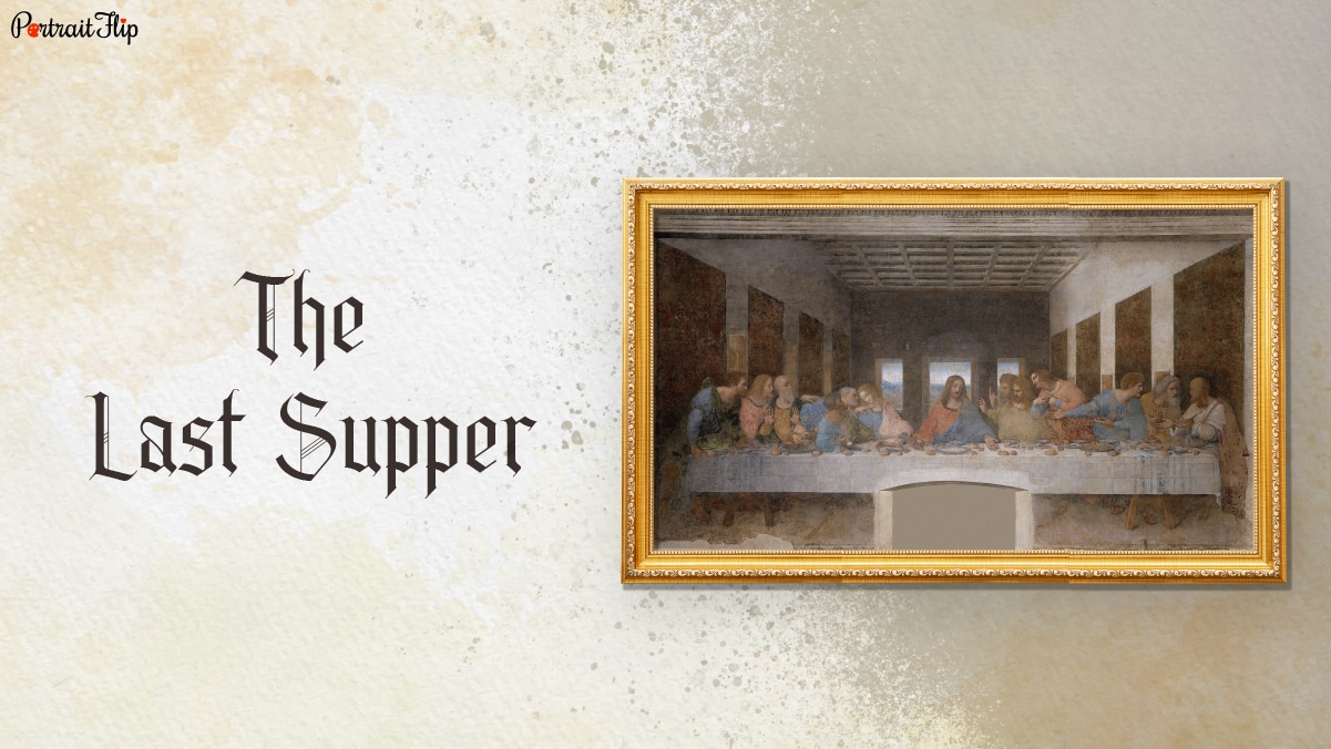 The Last Supper is one of the famous paintings of Jesus