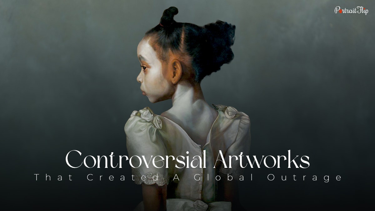 Controversial artworks