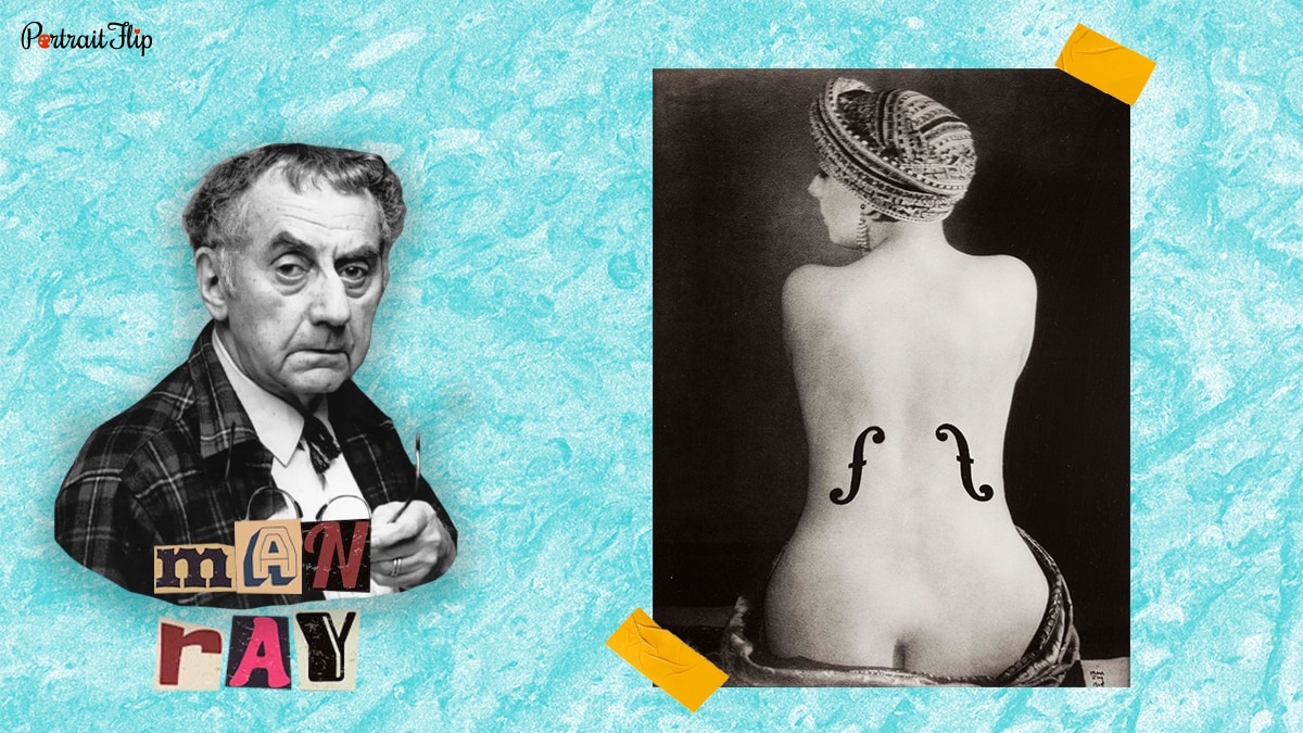 Man Ray and his famous Dada work, Le Violon d'Ingres,1924