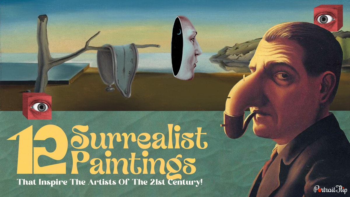12 Surrealist Paintings That Inspire The Artists Of The 21st Century!