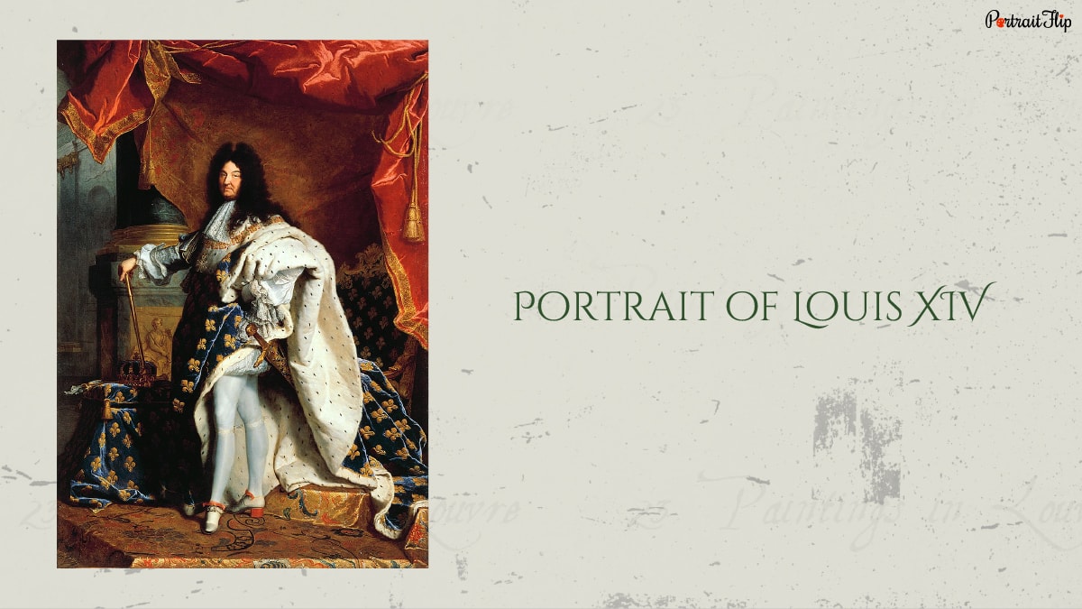 Portrait of Louis XIV is the Louvre museum artwork. 