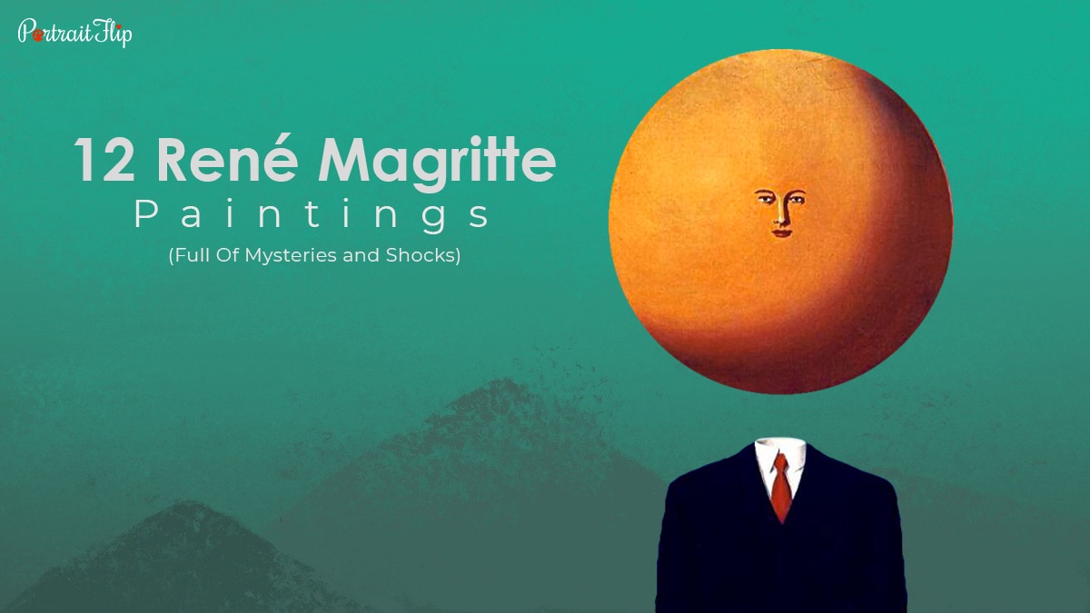 12 Rene Magritte Paintings (Full Of Mysteries and Shocks)