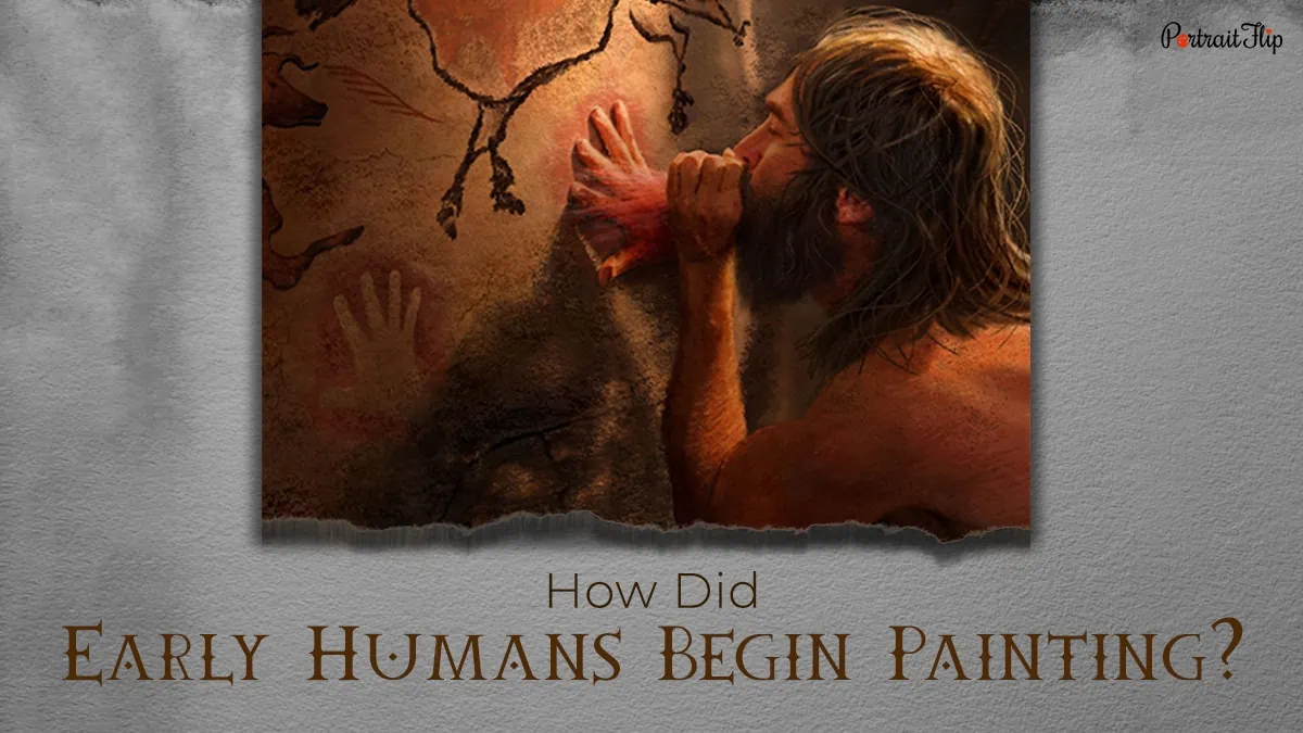 How did early humans begin painting? 