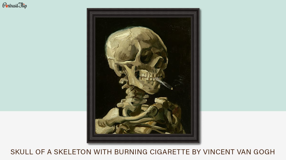 A famous painting by Vincent Van Gogh from the realism era, named Head of a skeleton with a burning cigarette. 