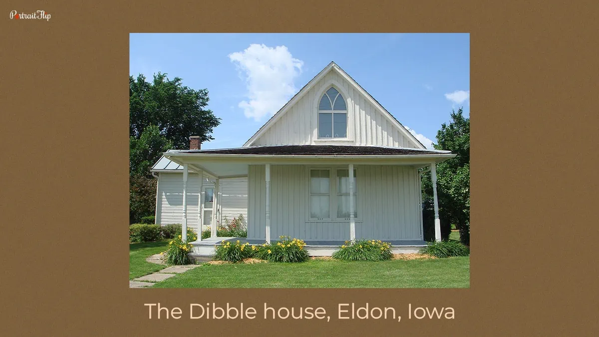 The Dibble house, Eldon, Iowa which is painted in the American Gothic painting. 