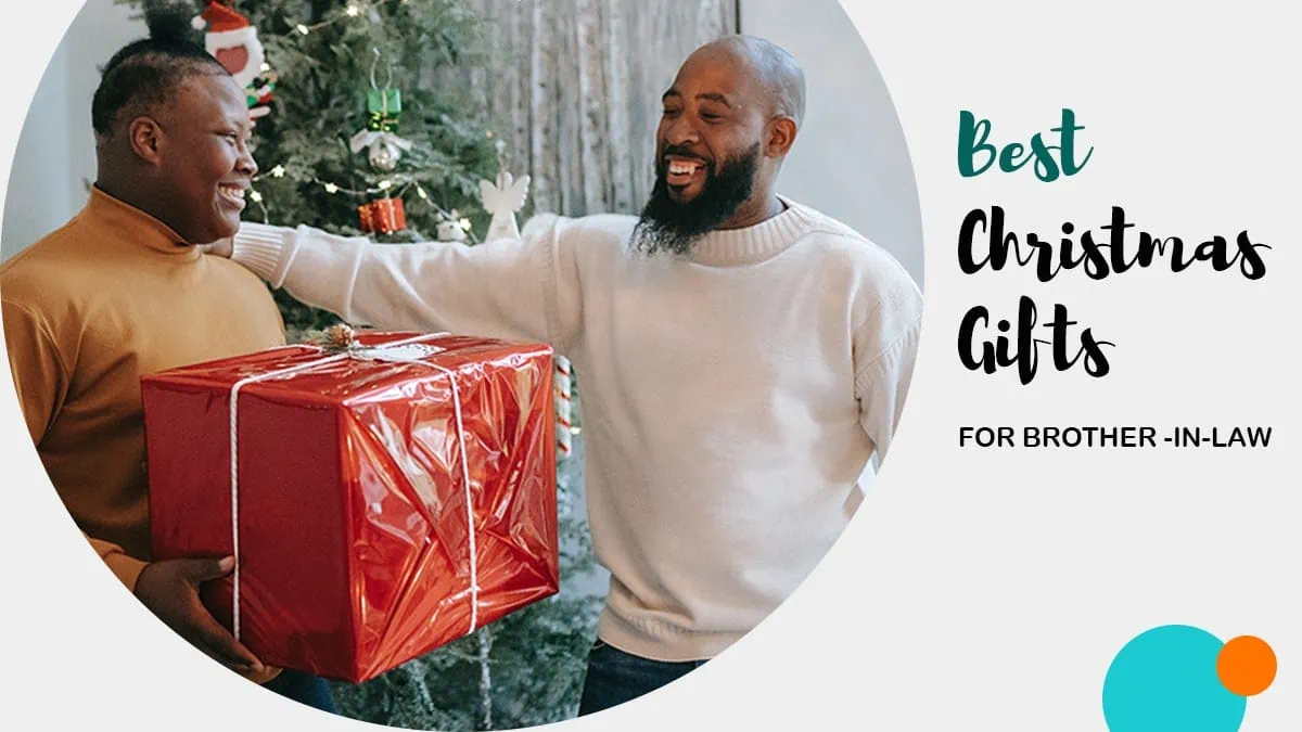 Christmas Gifts For Brother-In-Law For 2024