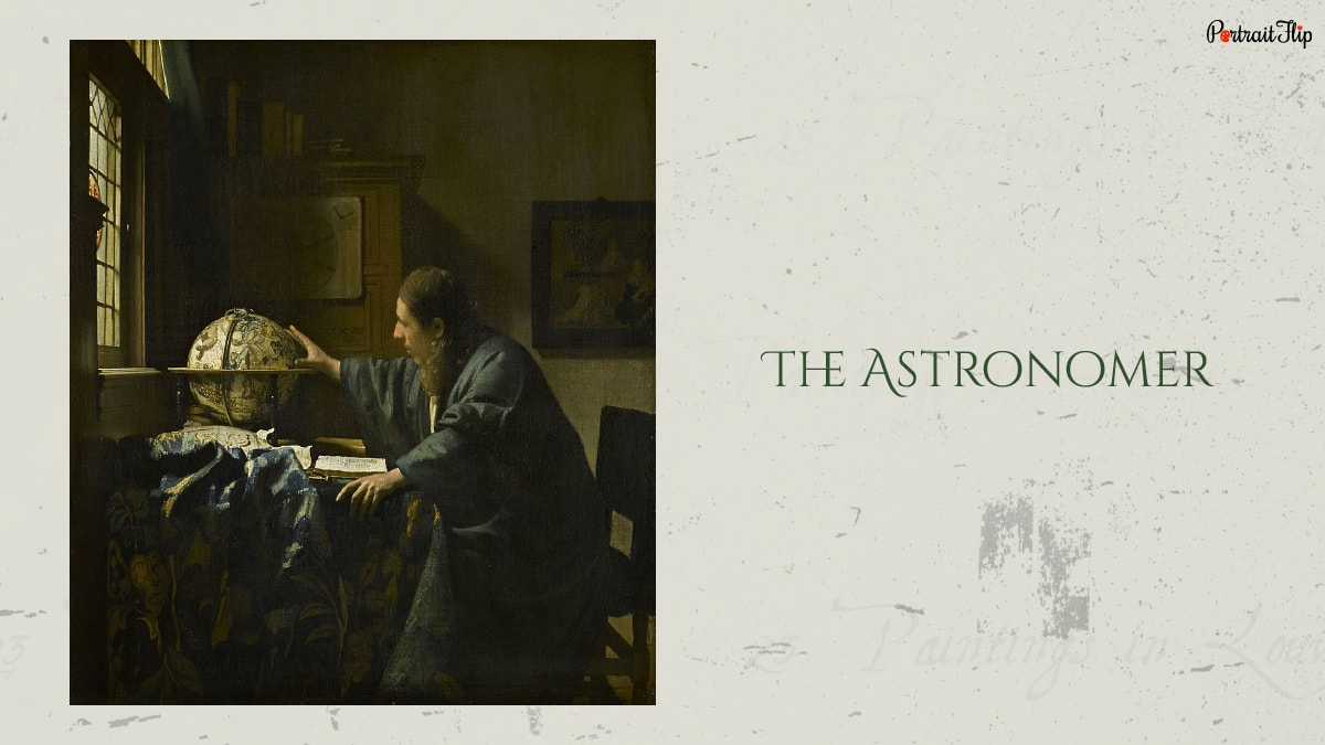 The Astronomer is one of the best paintings of Louvre.