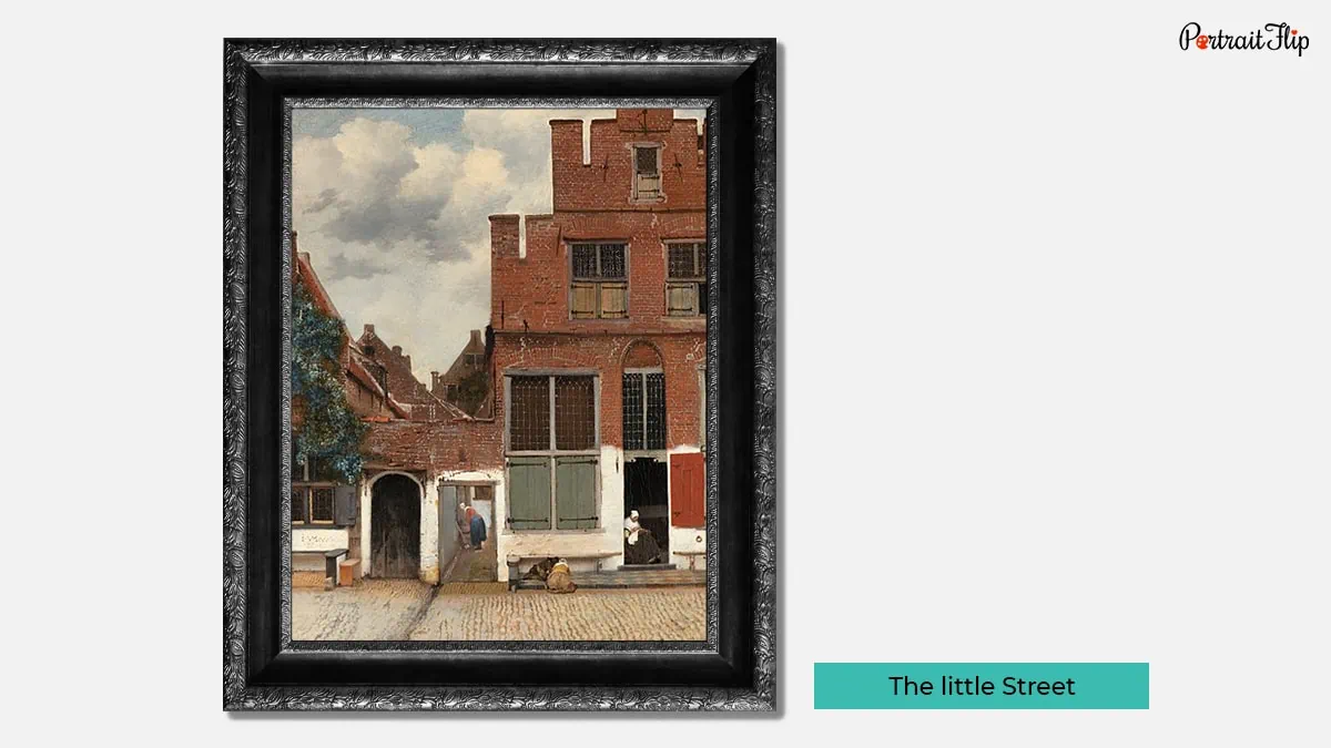 The little street by Johannes Vermeer. 