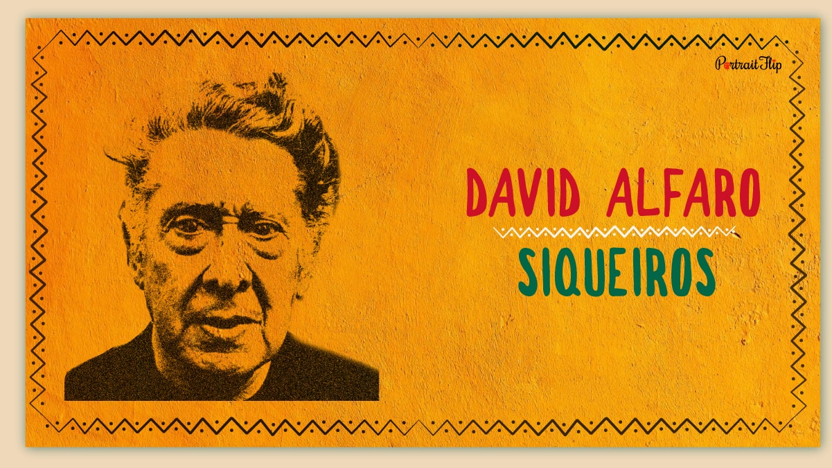 Mexican painter, David Alfaro Siqueiros