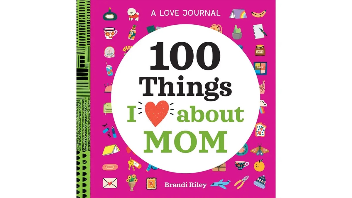 100 Things I love About Mom Book as a mother's day gift idea.