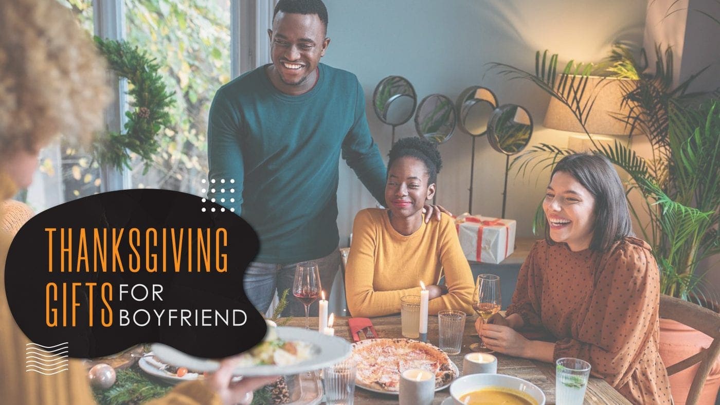 a group of people shown having thanksgiving dinner with the words written thanksgiving gifts for boyfriend