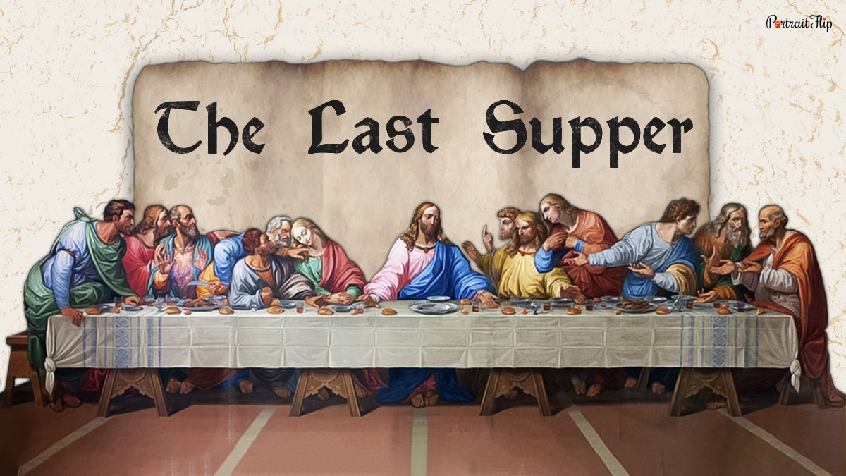 The Last Supper Painting - The Final Meal Of Jesus Christ!