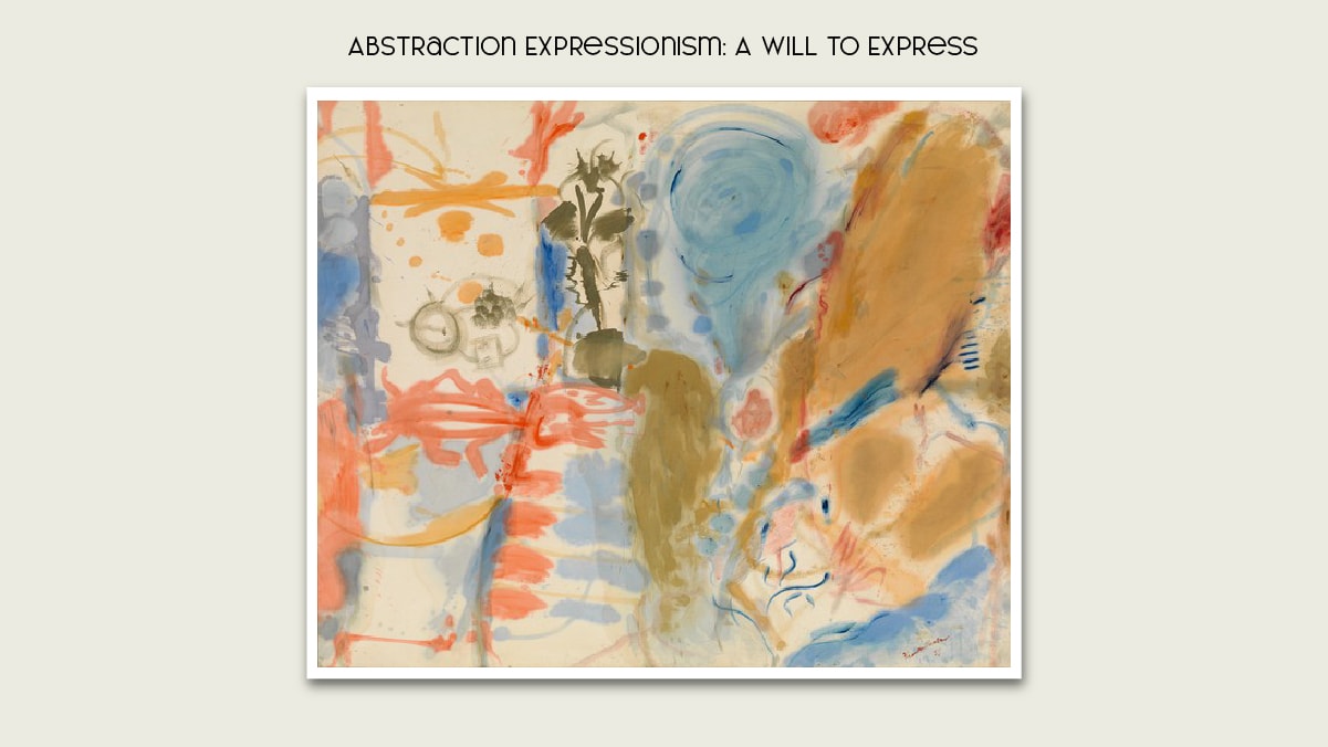 Abstract Expressionism is a will to express art in abstraction