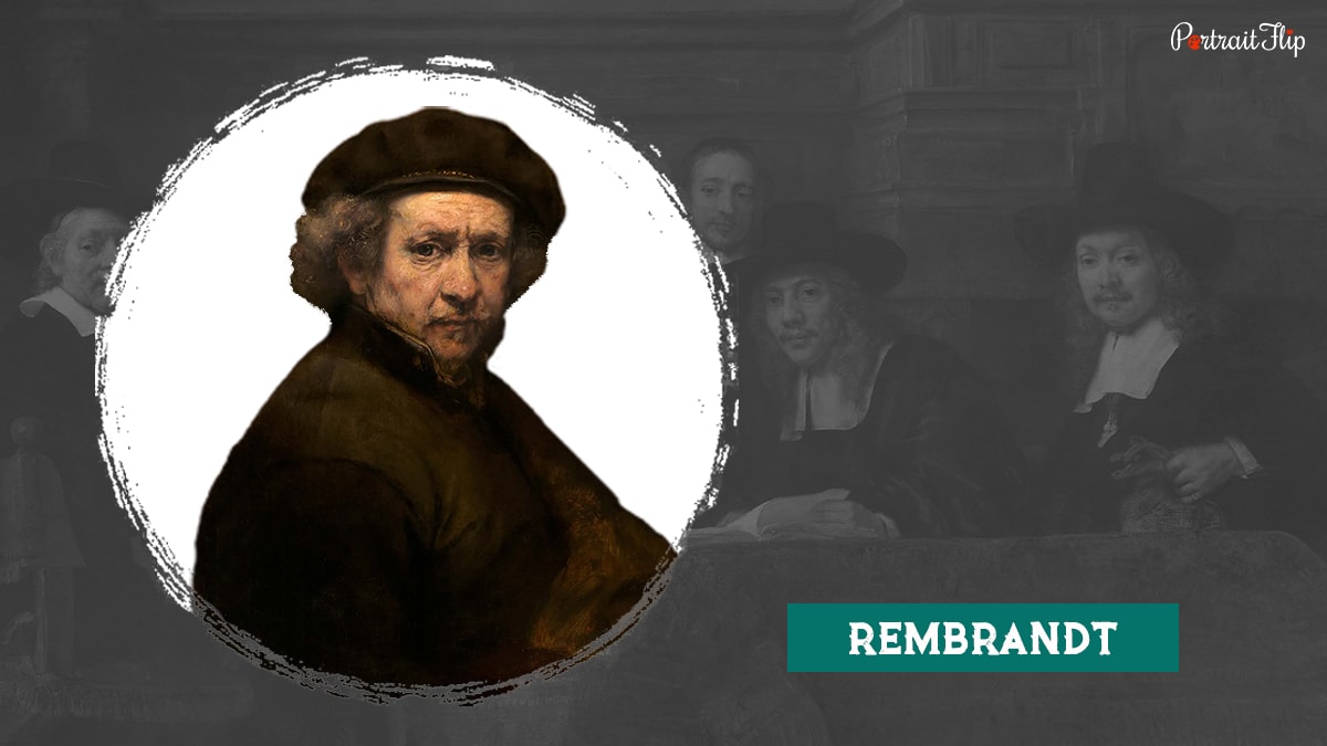Famous Baroque artist Rembrandt.