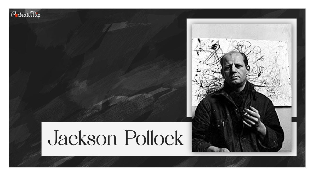 Famous abstract painter Jackson pollock